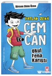 Patlak Zeka Cemcan - Okul Fena Karisti (Fleksi Cilt) - Timaş Çocuk Yayınları