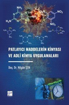Patlayıcı Maddelerin Kimyası ve Adli Kimya Uygulamaları - 1