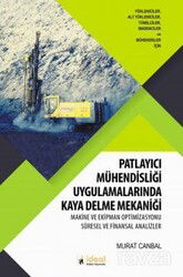 Patlayıcı Mühendisliği Uygulamalarında Kaya Delme Mekaniği - İdeal Kültür Yayıncılık - Ders Kitapları