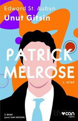 Patrick Melrose 1 / Unut Gitsin - Can Yayınları