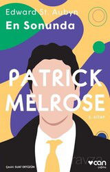 Patrick Melrose - En Sonunda (5. Kitap) - Can Yayınları