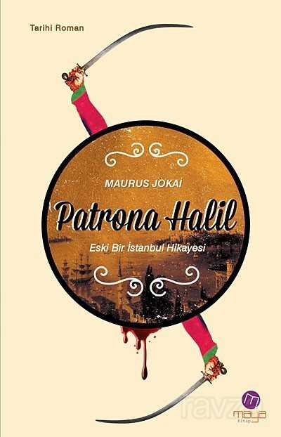 Patrona Halil - Maya Kitap