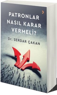 Patronlar Nasıl Karar Vermeli - 1