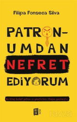 Patronumdan Nefret Ediyorum - Mona Kitap