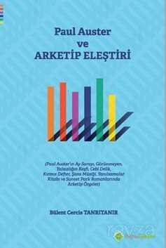 Paul Auster ve Arketip Eleştiri - Hiper Yayın