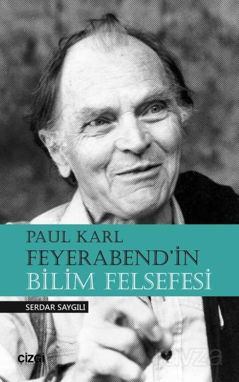 Paul Karl Feyerabend'in Bilim Felsefesi - Çizgi Kitabevi