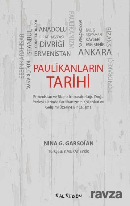 Paulikanların Tarihi - Kalkedon Yayınları