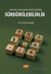 Paydaş Yaklaşımı Çerçevesinde Sürdürülebilirlik - Nobel Bilimsel