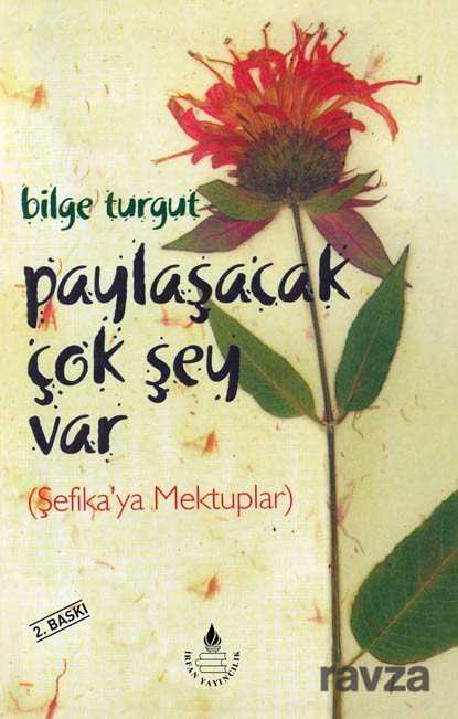 Paylaşacak Çok Şey Var - İrfan Yayınevi