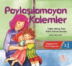 Paylaşılamayan Kalemler - Nesil Çocuk Yayınları
