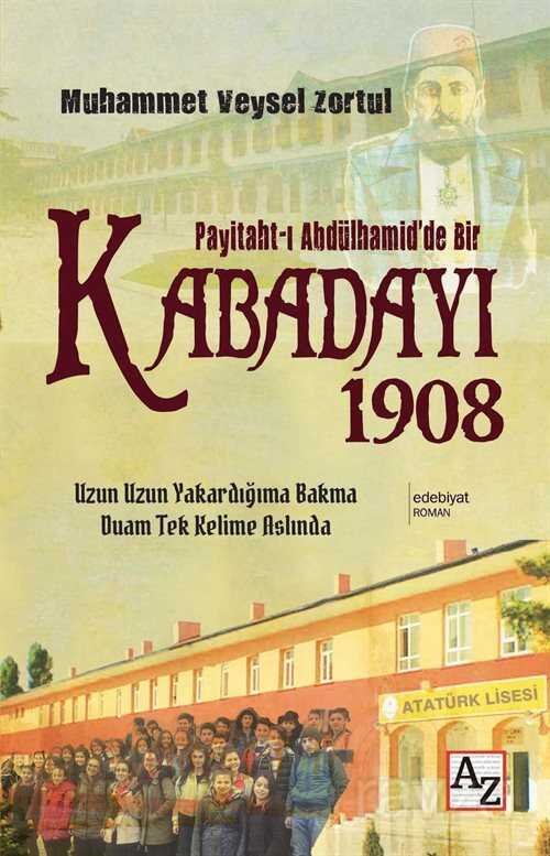 Paytaht-ı Abdülhamid'de Bir Kabadayı 1908 - 1