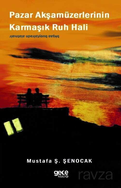 Pazar Akşamüzerlerinin Karmaşık Ruh Hali - Gece Kitaplığı
