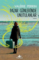 Pazar Günlerinde Unutulanlar - Pegasus Yayınları