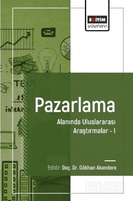 Pazarlama Alanında Uluslararası Araştırmalar I - 1