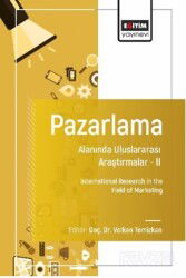 Pazarlama Alanında Uluslararası Araştırmalar II / International Research in the Field of Marketing - Eğitim Kitabevi