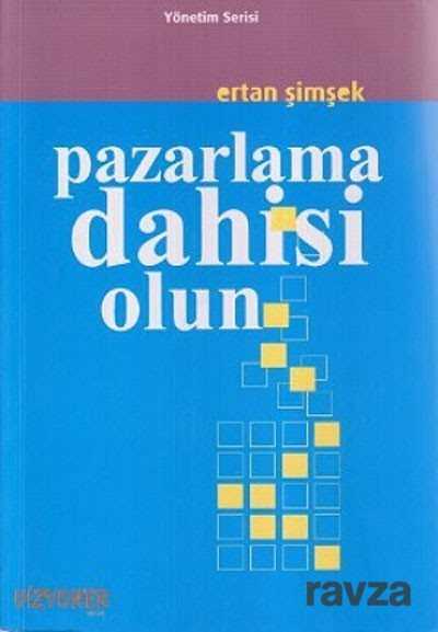 Pazarlama Dahisi Olun - 1