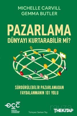 Pazarlama Dünyayı Kurtarabilir mi? - 1