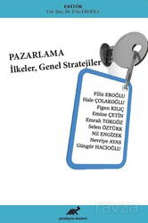 Pazarlama, İlkeler ve Stratejiler - Paradigma Akademi Yayınları (Edirne)