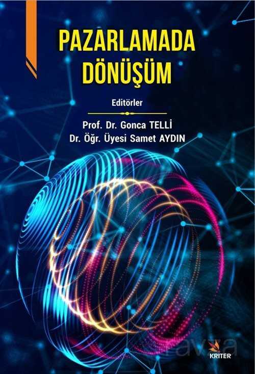 Pazarlamada Dönüşüm - Kriter Basım Yayın Dağıtım