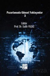Pazarlamada Güncel Yaklaşımlar 3 - Gazi Kitabevi