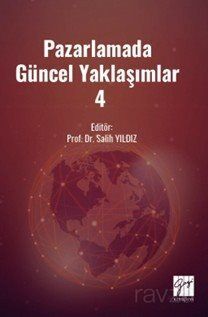 Pazarlamada Güncel Yaklaşımlar 4 - 1