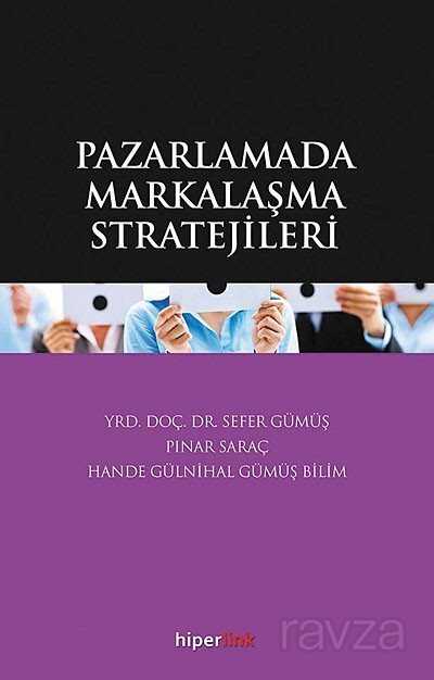 Pazarlamada Markalaşma Stratejileri - Hiperlink Yayınları