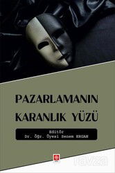 Pazarlamanın Karanlık Yüzü - Ekin Kitabevi Yayınları (Bursa)