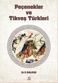 Peçenekler ve Tikveş Türkleri - 1