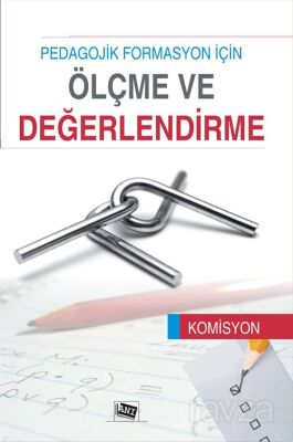 Pedagojik Formasyon İçin Ölçme ve Değerlendirme - 1