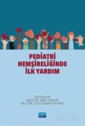 Pediatri Hemşireliğinde İlk Yardım - Nobel Yayın Dağıtım