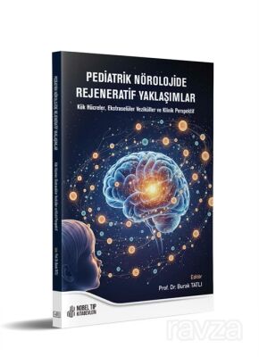 Pediatrik Nörolojide Rejeneratif Yaklaşımlar - 2