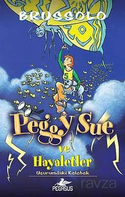 Peggy Sue ve Hayaletler -3 / Uçurumdaki Kelebek - 1