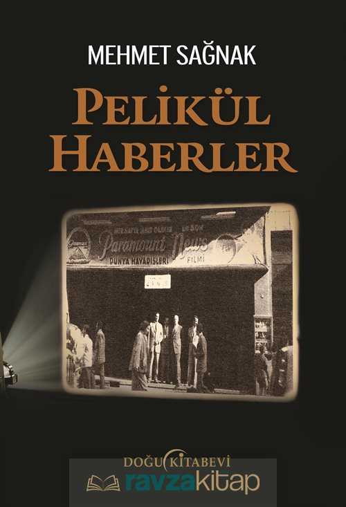 Pelikül Haberler - Doğu Kitabevi