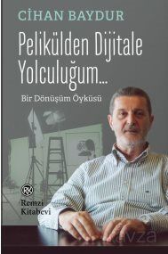 Pelikülden Dijitale Yolculuğum... - 1