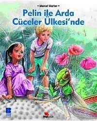 Pelin ile Arda Cüceler Ülkesinde - Bilge Kültür Sanat