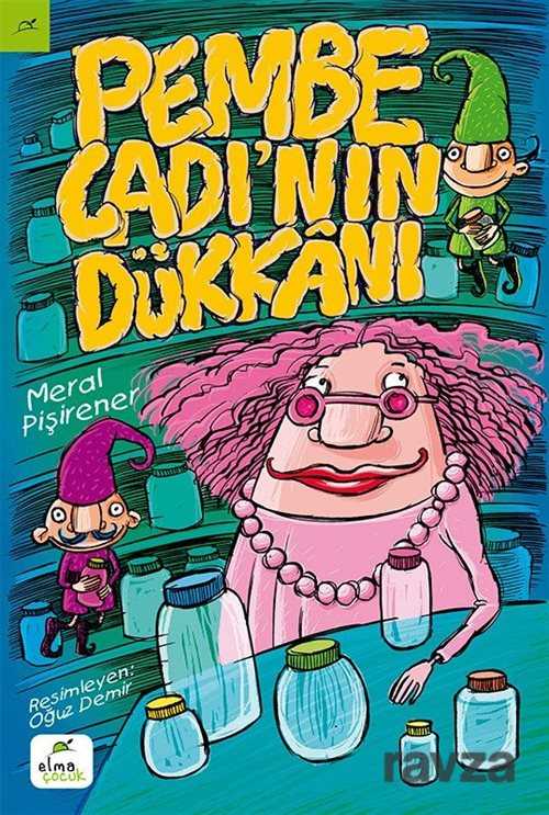Pembe Cadı'nın Dükkanı - Elma Yayınevi