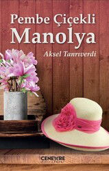 Pembe Çiçekli Manolya - Cenevre Fikir Sanat Yayınları