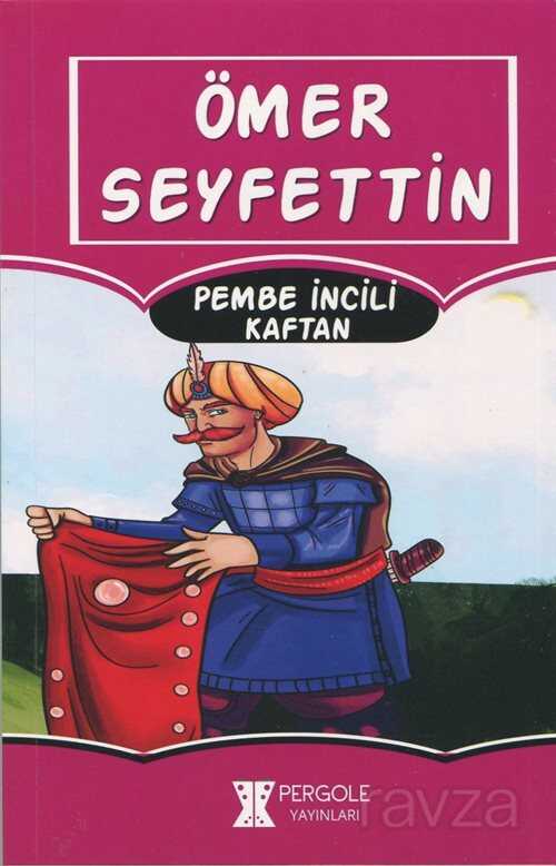 Pembe İncili Kaftan - Pergole Yayınları