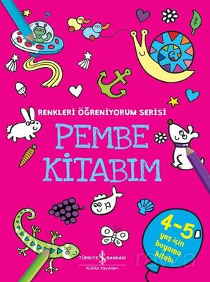 Pembe Kitabım / Renkleri Öğreniyorum Serisi - 1