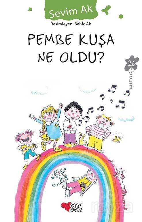 Pembe Kuşa Ne Oldu - Can Çocuk Yayınları