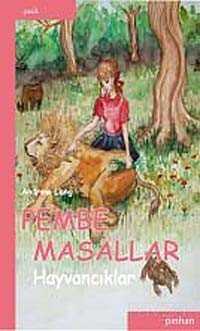 Pembe Masallar (Hayvancıklar) - Pinhan Yayıncılık