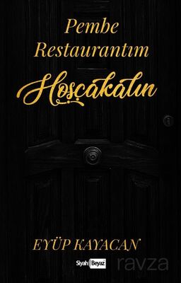 Pembe Restaurantım Hoşçakalın - 1