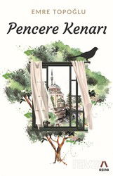 Pencere Kenarı - Aşina