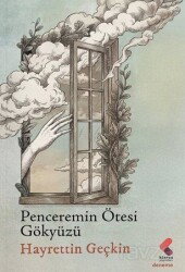 Penceremin Ötesi Gökyüzü - Klaros Yayınları