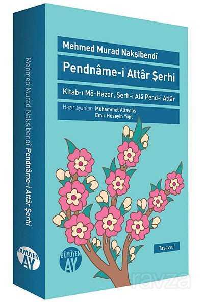 Pendname-i Attar Şerhi - Büyüyenay Yayıncılık
