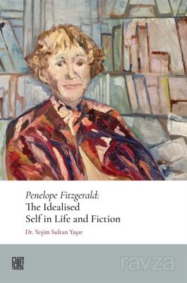 Penelope Fitzgerald: The Idealised Self In Life And Fiction - 1