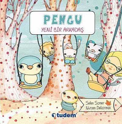Pengu - Yeni Bir Arkadaş - Tudem Yayınevi