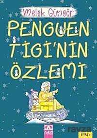 Penguen Tigi'nin Özlemi - Altın Kitaplar