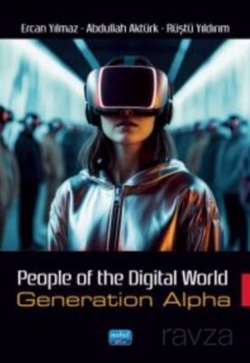 People Of The Dıgıtal Word - Generation Alpha - 1