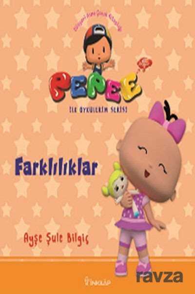 Pepee - Farklılıklar / İlk Öykülerim Serisi - İnkılap Kitabevi